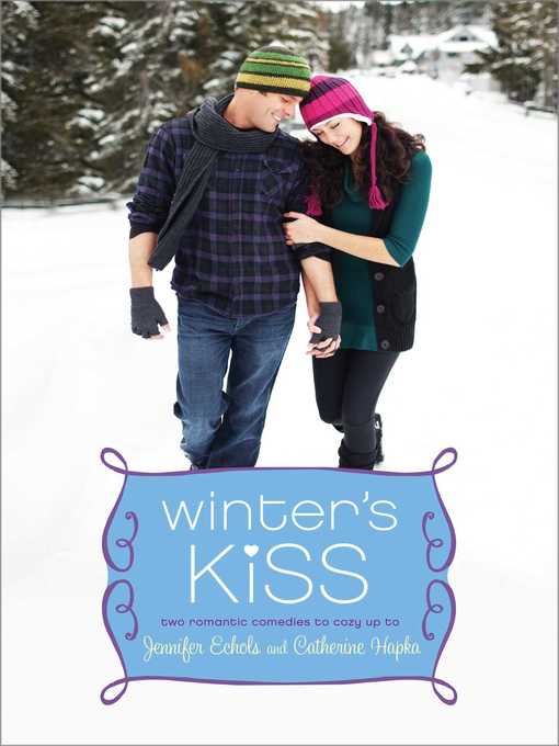 Title details for Winter's Kiss by Jennifer Echols - Available